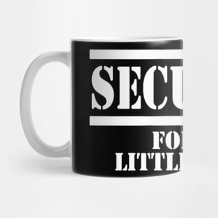 Security for My Little Sister Mug